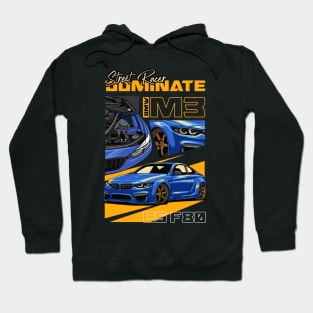 M3 F80 Street Racer Dominate Hoodie